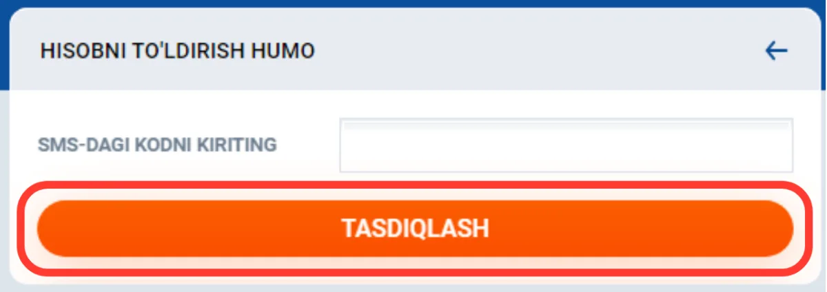SMS kodini kiritib to'lovni TASDIQLASH tugmasi